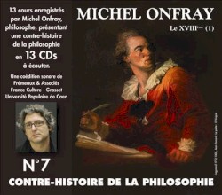 Contre-histoire de la Philosophie, Volume 7 : Les Ultras des Lumières (1)