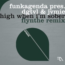 High When I’m Sober – Flynthe Club Mix