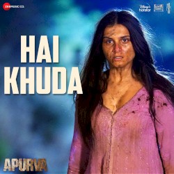 Hai Khuda (From “Apurva”)