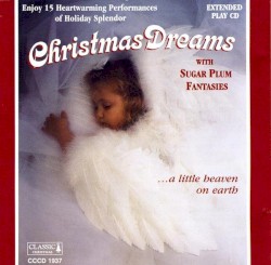 Christmas Dreams: A Little Heaven On Earth