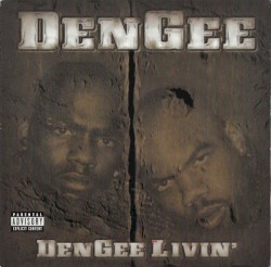 DenGee Livin'