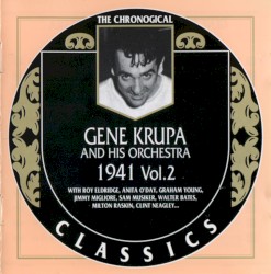 The Chronological Classics: Gene Krupa and His Orchestra 1941, Volume 2
