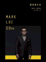 雷頌德作品 BEST WORKS OF MARK LUI