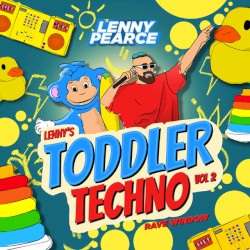 Lenny's Toddler Techno (Vol 2): Rave Window