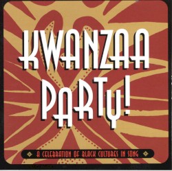 Kwanzaa Party!: A Celebration of Black Cultures in Song
