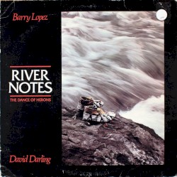 River Notes: Dance of the Herons