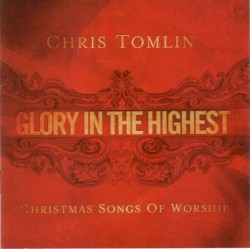 Glory in the Highest: Christmas Songs of Worship