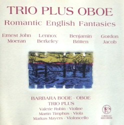 Trio Plus Oboe: Romantic English Fantasies