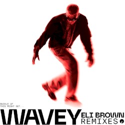 Wavey (Remixes)