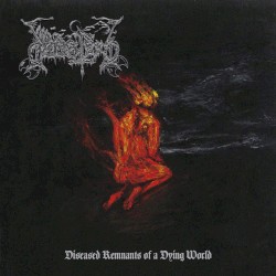 Diseased Remnants of a Dying World