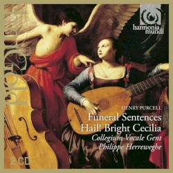 Funeral Sentences / Hail! Bright Caecilia