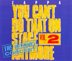 You Can't Do That on Stage Anymore, Vol. 2