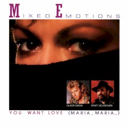 You Want Love (Maria, Maria…)