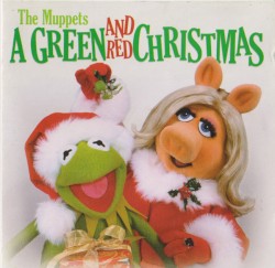 The Muppets: A Green and Red Christmas