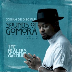 Sounds of Gomora Vol. 2: The Healers Avenue