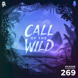 2019-10-09: 269 – Monstercat: Call of the Wild (Hosted by Direct)