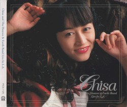 Chisa and The Heaven & Earth Band Live In L.A.