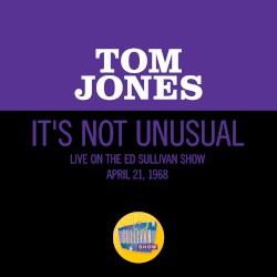 It’s Not Unusual (live on the Ed Sullivan Show, April 21, 1968)