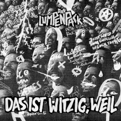 Das ist witzig, weil…