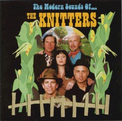 The Modern Sounds of the Knitters