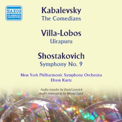 Kabalevsky: The Comedians / Villa-Lobos: Uirapuru / Shostakovich: Symphony no. 9