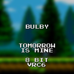 Tomorrow is Mine 8 Bit VRC6 (Bayonetta 2)