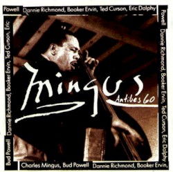 Mingus at Antibes