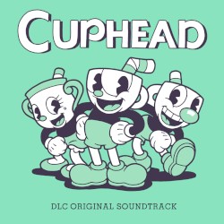 Cuphead - The Delicious Last Course Original Soundtrack