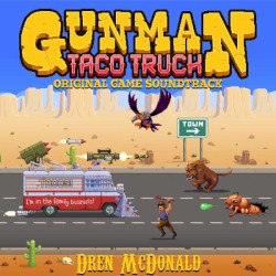 Gunman Taco Truck (Original Game Soundtrack)