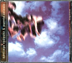 Santiago Vazquez & Puente Celeste