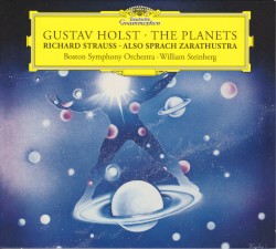 Gustav Holst: The Planets / Richard Strauss: Also sprach Zarathustra