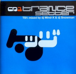 Trancesetters: TS1