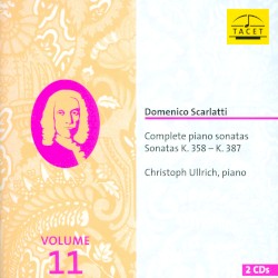 Complete Piano Sonatas, Volume 11: Sonatas K. 358 – K. 387