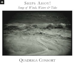 Ships Ahoy! Songs of Wind, Water & Tides