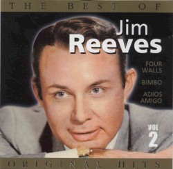 The Best Of Jim Reeves, Vol.2