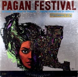 Pagan Festival: An Exotic Love Ritual for Orchestra