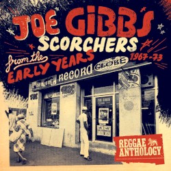 Joe Gibbs Scorchers From the Early Years 1967-73