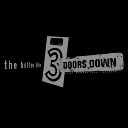 The Better Life (20th anniversary deluxe)