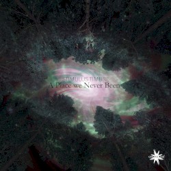 A Place We Never Been