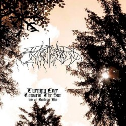 Turning Ever Towards the Sun – Live at Neudegg Alm