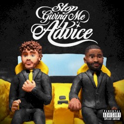 Stop Giving Me Advice