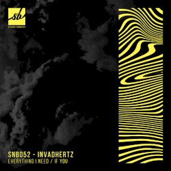 Everything I Need / If You