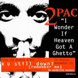 I Wonder If Heaven Got a Ghetto