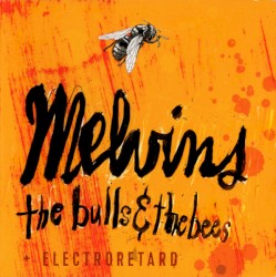 The Bulls & the Bees / Electroretard