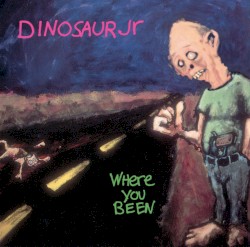 Where You Been