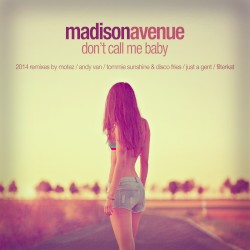 Don’t Call Me Baby (2014 Remixes)