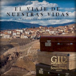 El Viaje de Nuestras Vidas (Original Motion Picture Soundtrack)