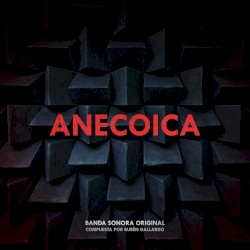Anecoica (Banda Sonora Original)