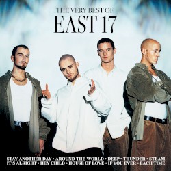 The Very Best of East Seventeen