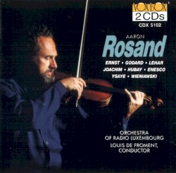 Aaron Rosand Plays Joachim, Hubay, Enesco, Lehar